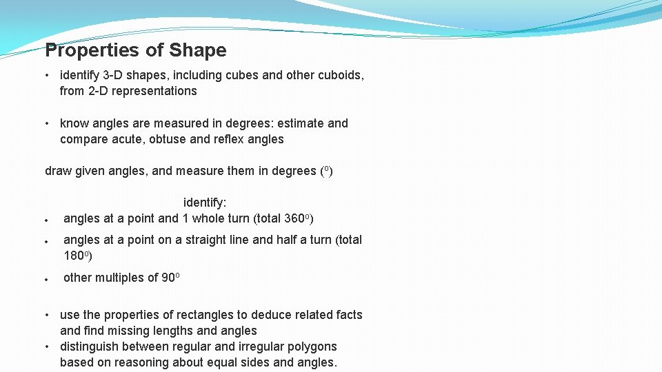 Properties of Shape • identify 3 -D shapes, including cubes and other cuboids, from Properties of Shape • identify 3 -D shapes, including cubes and other cuboids, from