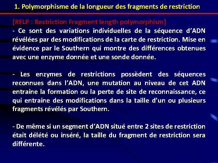 1. Polymorphisme de la longueur des fragments de restriction [RFLP : Restriction Fragment length