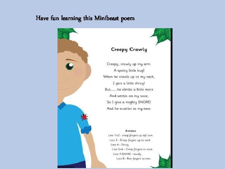 Have fun learning this Minibeast poem 