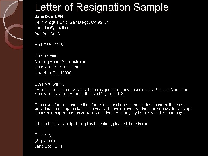 Letter of Resignation Sample Jane Doe, LPN 4444 Antigua Blvd, San Diego, CA 92124