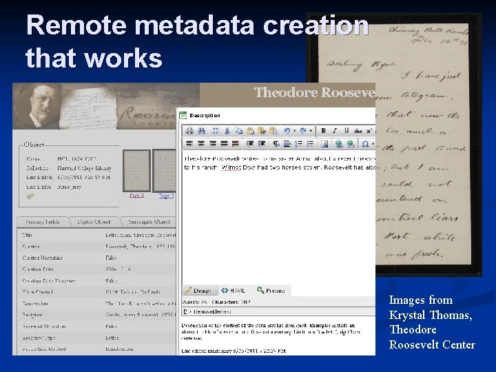 Remote metadata creation that works Images from Krystal Thomas, Theodore Roosevelt Center 