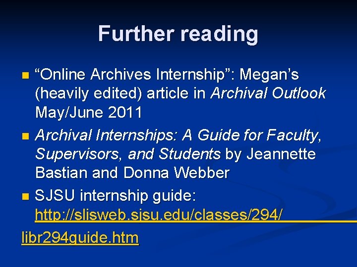 Further reading “Online Archives Internship”: Megan’s (heavily edited) article in Archival Outlook May/June 2011