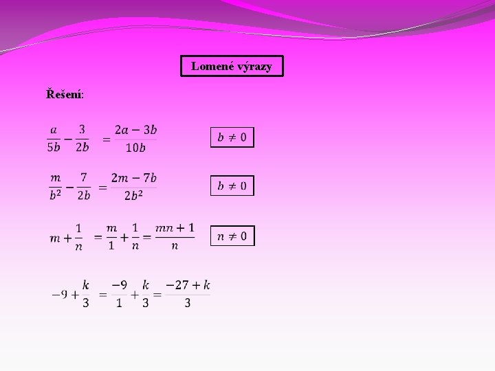 Lomené výrazy Řešení: 
