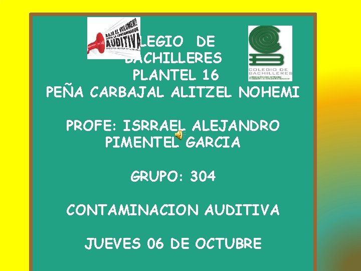 COLEGIO DE BACHILLERES PLANTEL 16 PEÑA CARBAJAL ALITZEL NOHEMI PROFE: ISRRAEL ALEJANDRO PIMENTEL GARCIA