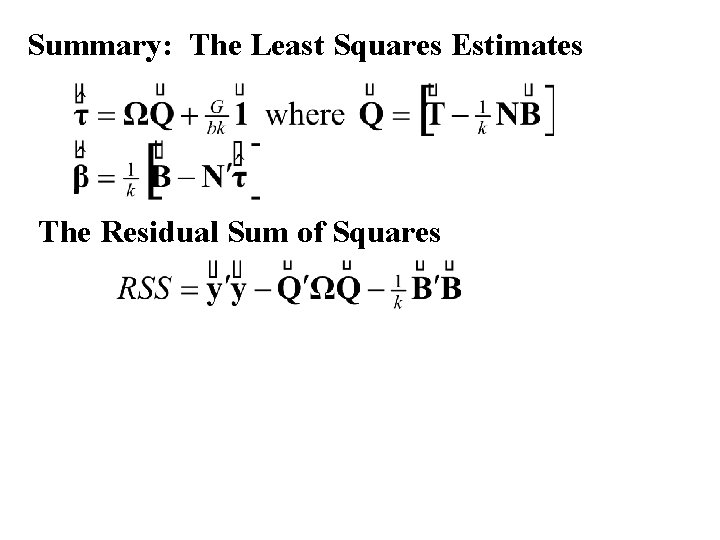 Summary: The Least Squares Estimates The Residual Sum of Squares 