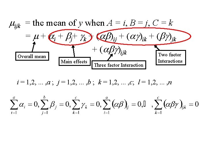 mijk = the mean of y when A = i, B = j, C