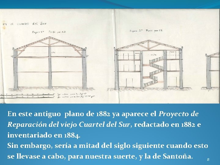 En este antiguo plano de 1882 ya aparece el Proyecto de Reparación del viejo