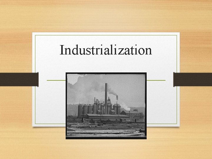 Industrialization 