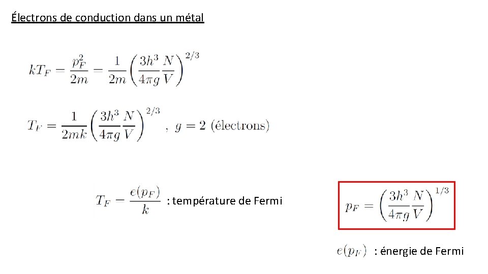 Électrons de conduction dans un métal : température de Fermi : énergie de Fermi