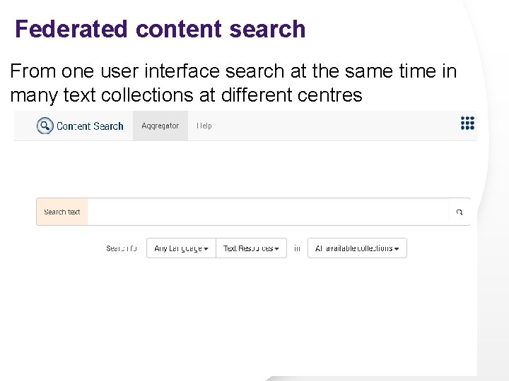 Federated content search From one user interface search at the same time in many Federated content search From one user interface search at the same time in many