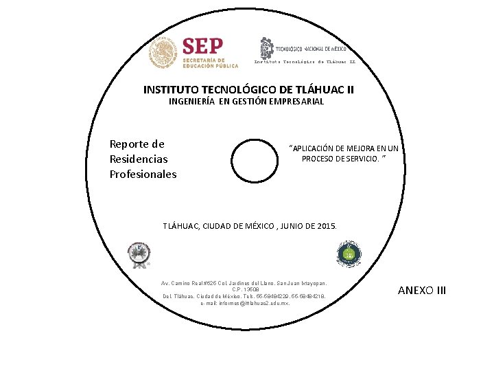 Instituto Tecnológico de Tláhuac II INSTITUTO TECNOLÓGICO DE TLÁHUAC II INGENIERÍA EN GESTIÓN EMPRESARIAL