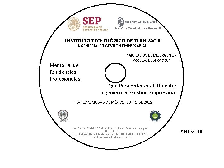 Instituto Tecnológico de Tláhuac II INSTITUTO TECNOLÓGICO DE TLÁHUAC II INGENIERÍA EN GESTIÓN EMPRESARIAL