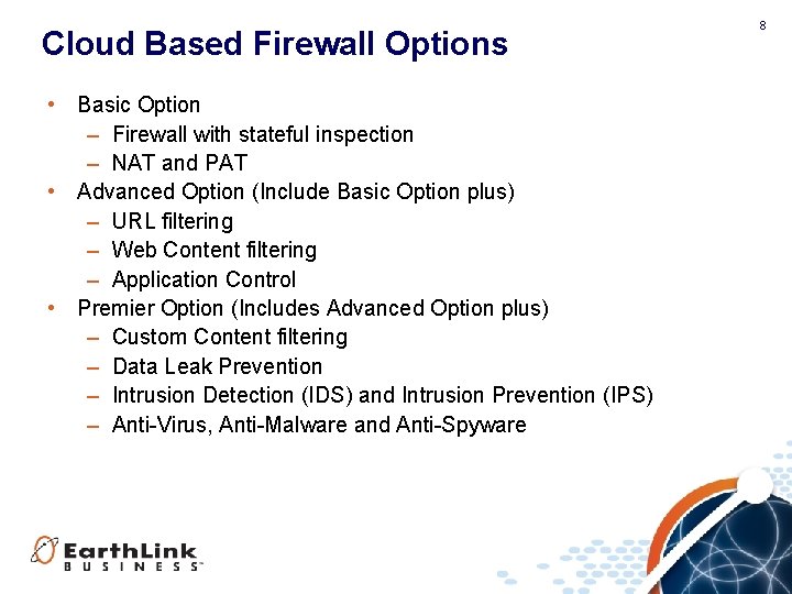 Cloud Based Firewall Options • Basic Option – Firewall with stateful inspection – NAT