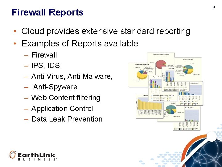 Firewall Reports • Cloud provides extensive standard reporting • Examples of Reports available –