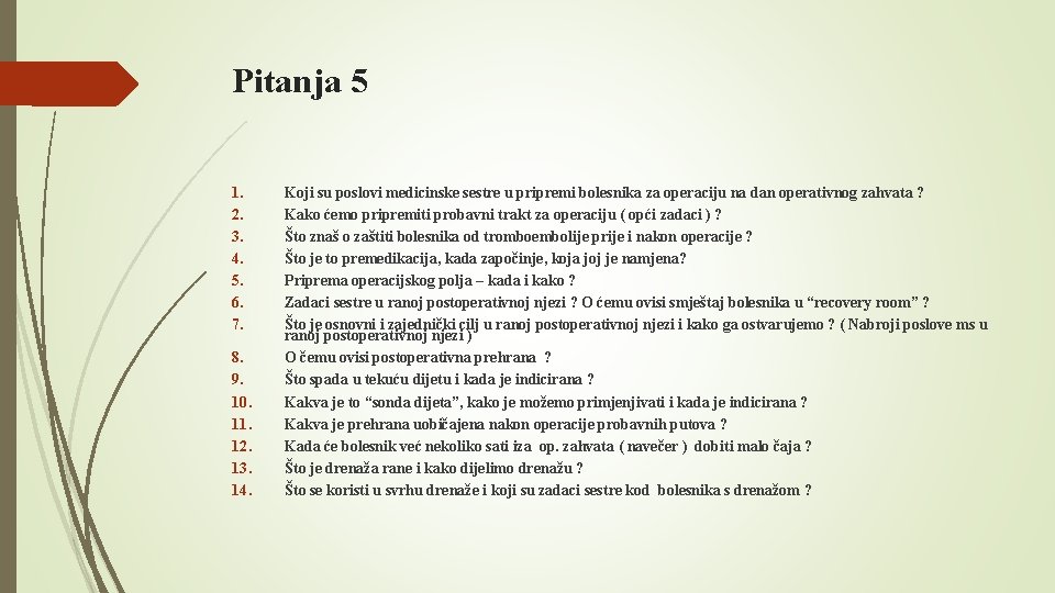 Pitanja 5 1. 2. 3. 4. 5. 6. 7. 8. 9. 10. 11. 12.