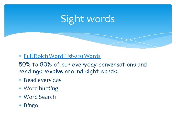 Sight words Full Dolch Word List-220 Words 50% to 80% of our everyday conversations