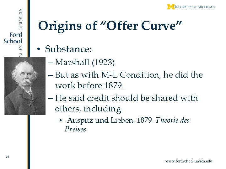 Origins of “Offer Curve” • Substance: – Marshall (1923) – But as with M-L