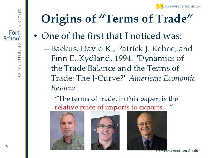 Origins of “Terms of Trade” • One of the first that I noticed was: