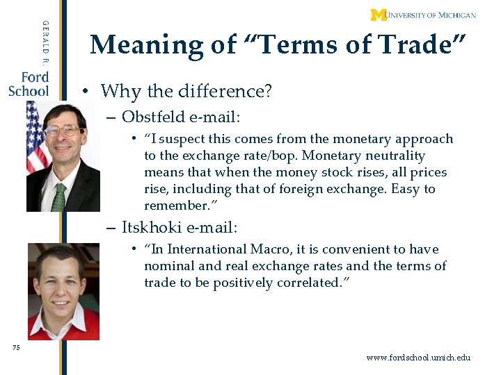 Meaning of “Terms of Trade” • Why the difference? – Obstfeld e-mail: • “I