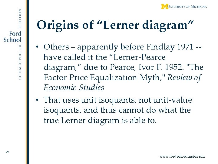 Origins of “Lerner diagram” • Others – apparently before Findlay 1971 -- have called