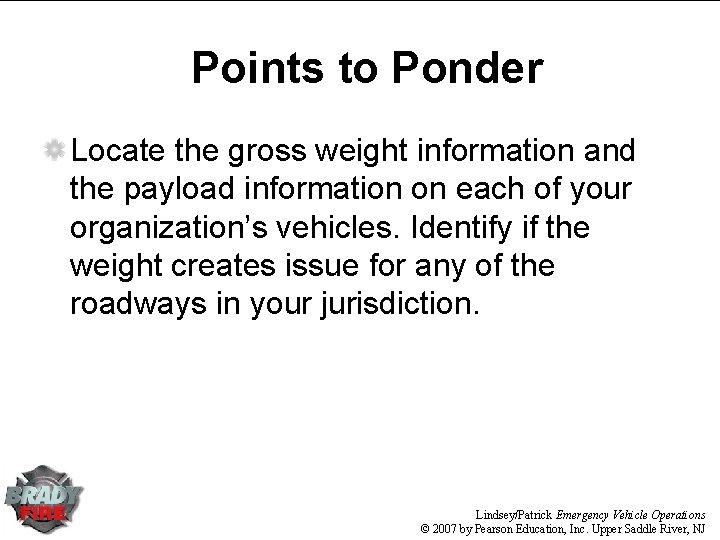 Points to Ponder Locate the gross weight information and the payload information on each Points to Ponder Locate the gross weight information and the payload information on each