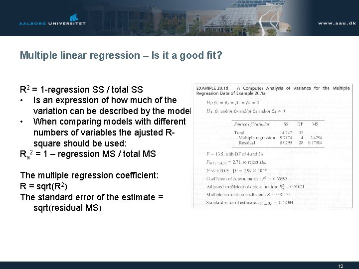 Multiple linear regression – Is it a good fit? R 2 = 1 -regression