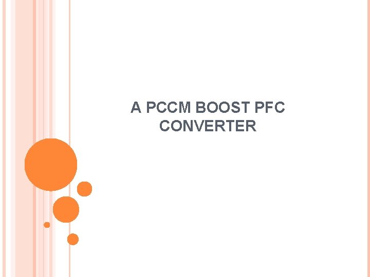 A PCCM BOOST PFC CONVERTER 