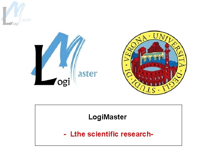 Logi. Master - Lthe scientific research- 