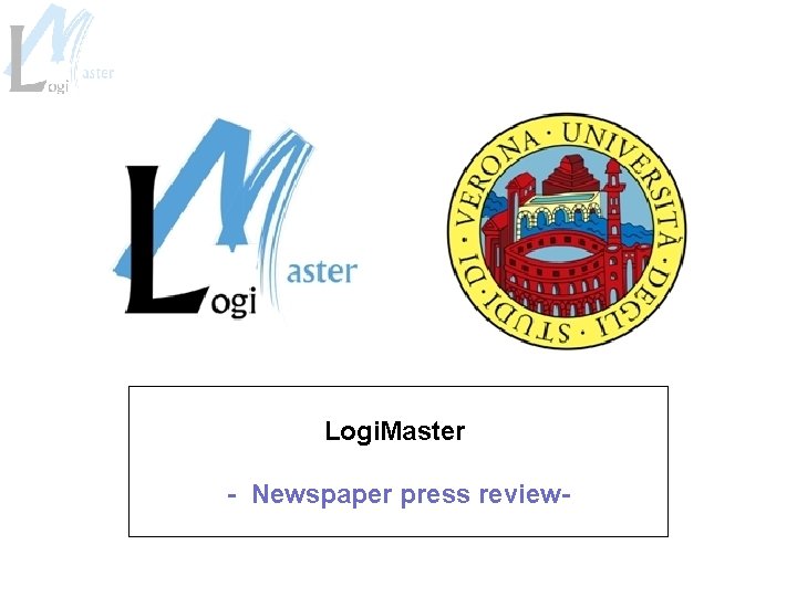 Logi. Master - Newspaper press review- 