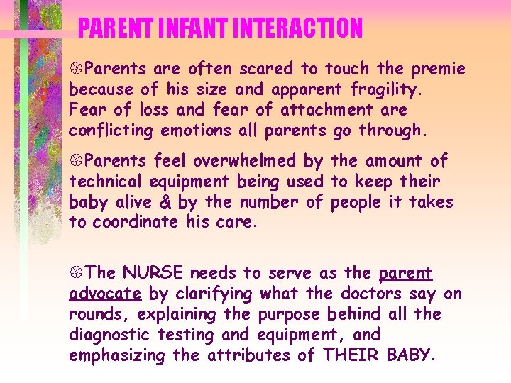 PARENT INFANT INTERACTION {Parents are often scared to touch the premie because of his