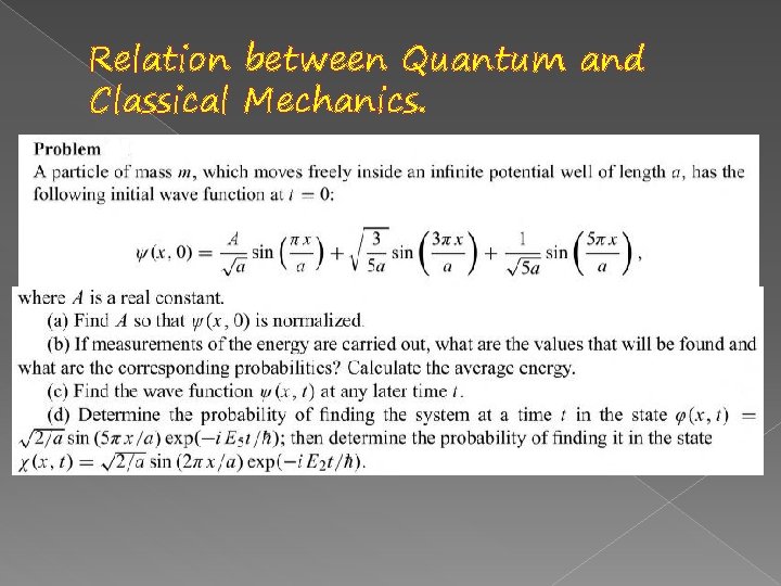 Relation between Quantum and Classical Mechanics. 