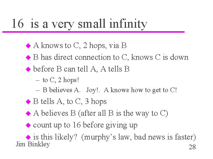 16 is a very small infinity u. A knows to C, 2 hops, via