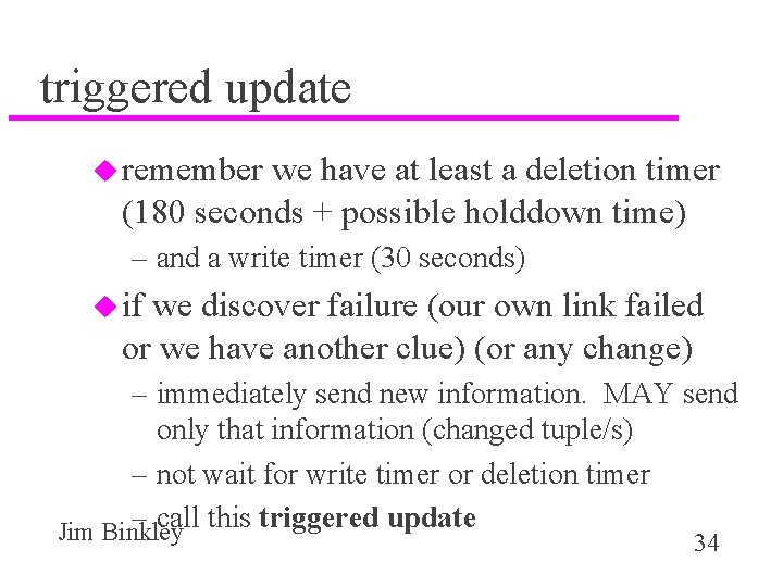 triggered update u remember we have at least a deletion timer (180 seconds +