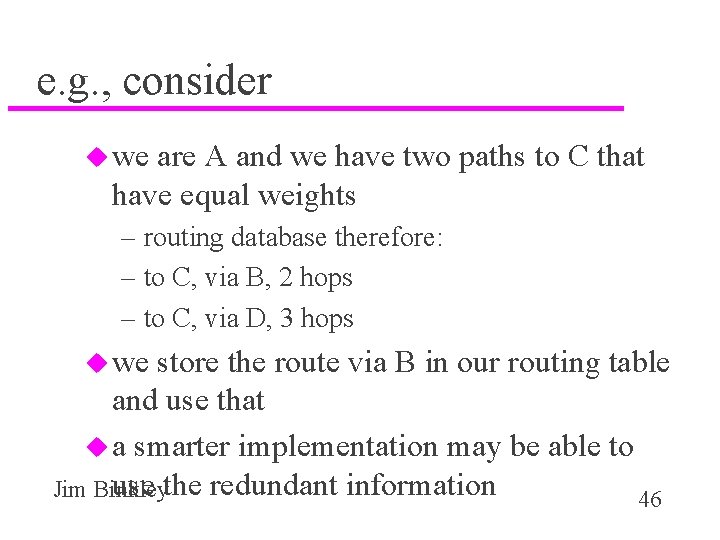 e. g. , consider u we are A and we have two paths to