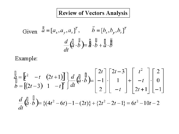 Review of Vectors Analysis Given Example: 