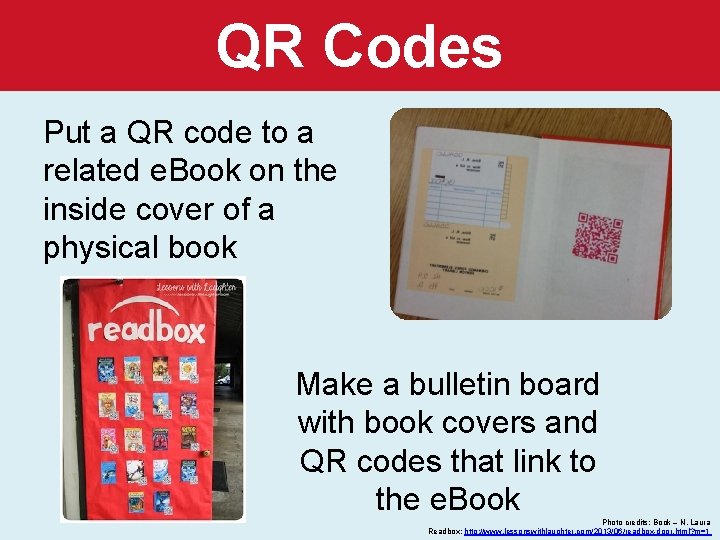 QR Codes Put a QR code to a related e. Book on the inside