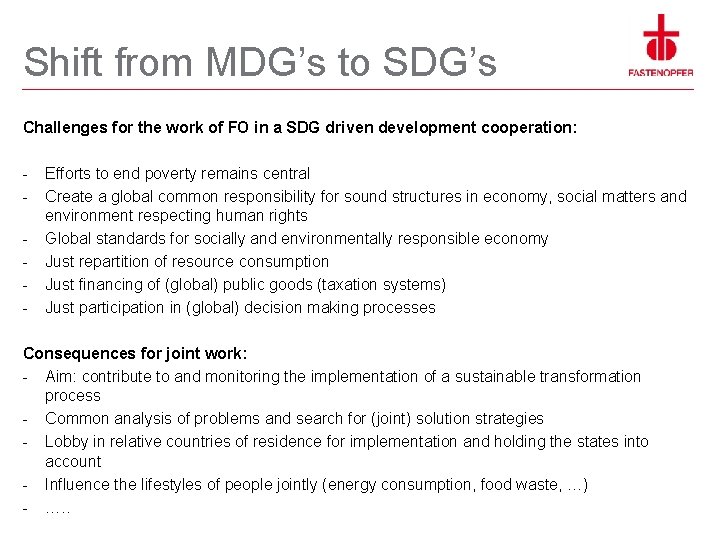 Shift from MDG’s to SDG’s Challenges for the work of FO in a SDG