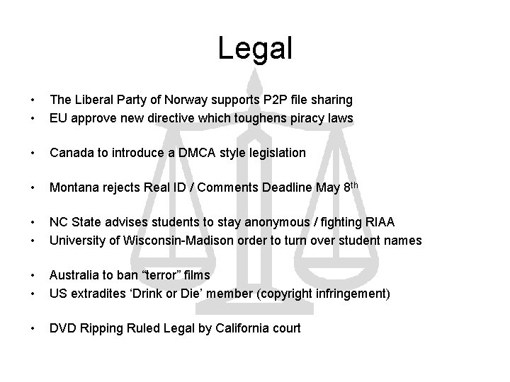 Legal • • The Liberal Party of Norway supports P 2 P file sharing