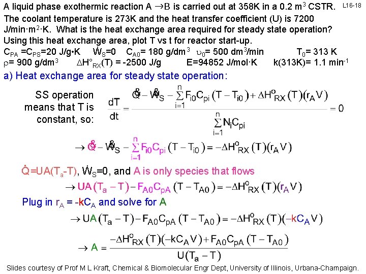 A liquid phase exothermic reaction A →B is carried out at 358 K in A liquid phase exothermic reaction A →B is carried out at 358 K in
