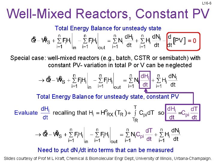 L 16 -6 Well-Mixed Reactors, Constant PV Total Energy Balance for unsteady state =0 L 16 -6 Well-Mixed Reactors, Constant PV Total Energy Balance for unsteady state =0