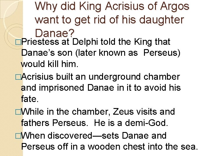 Why did King Acrisius of Argos want to get rid of his daughter Danae?