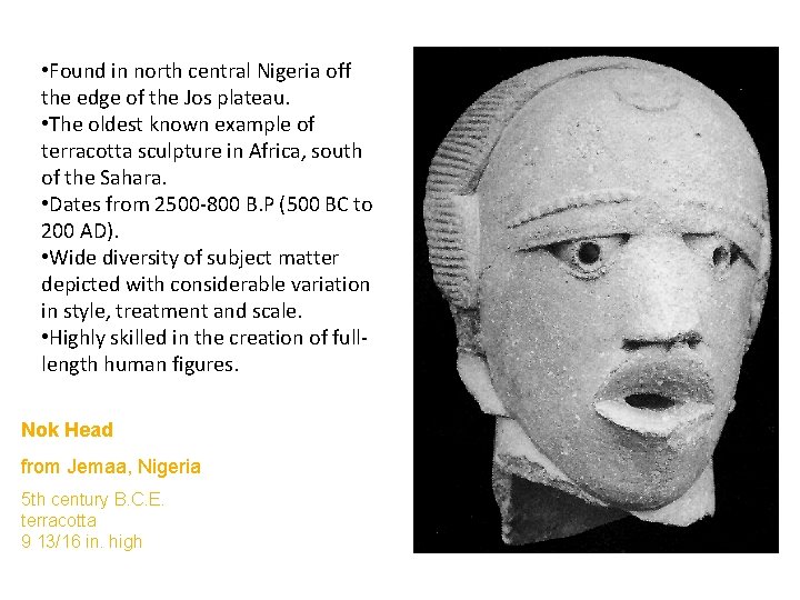  • Found in north central Nigeria off the edge of the Jos plateau.