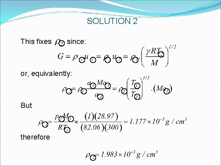 SOLUTION 2 This fixes since: 0 or, equivalently: But therefore SOLUTION 2 This fixes since: 0 or, equivalently: But therefore