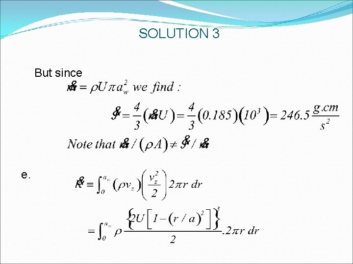 SOLUTION 3 But since e. SOLUTION 3 But since e.