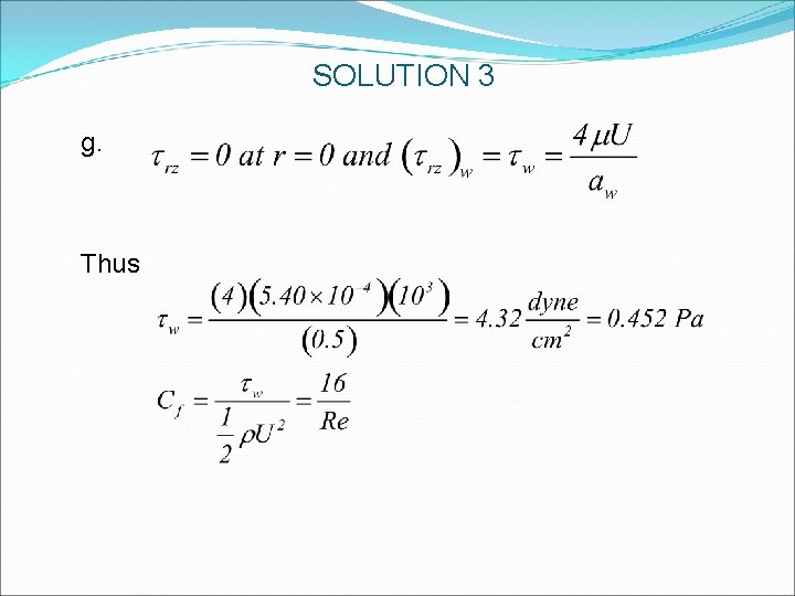 SOLUTION 3 g. Thus SOLUTION 3 g. Thus