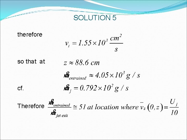 SOLUTION 5 therefore so that at cf. Therefore SOLUTION 5 therefore so that at cf. Therefore