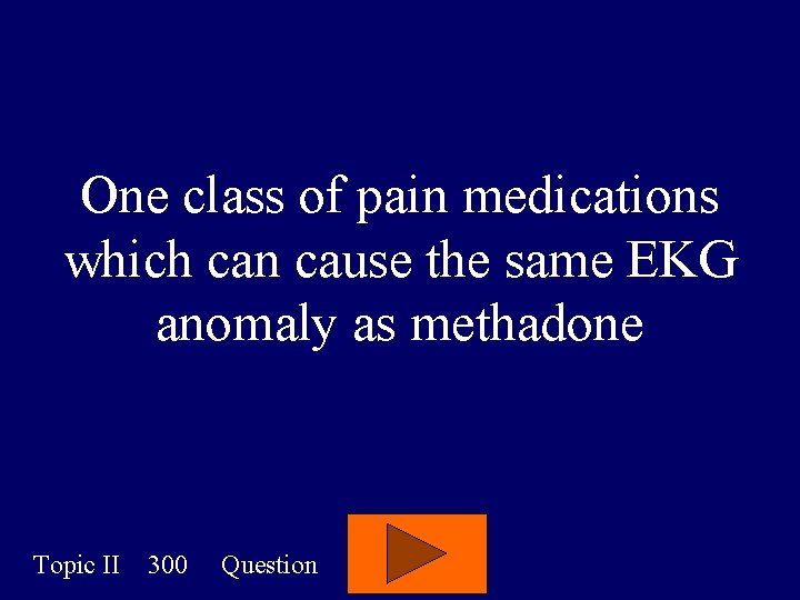 One class of pain medications which can cause the same EKG anomaly as methadone