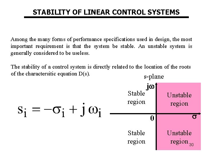 STABILITY OF LINEAR CONTROL SYSTEMS Among the many forms of performance specifications used in STABILITY OF LINEAR CONTROL SYSTEMS Among the many forms of performance specifications used in
