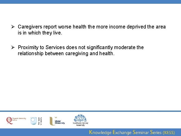 Ø Caregivers report worse health the more income deprived the area is in which