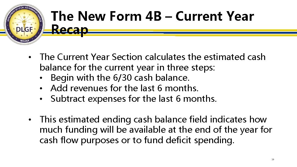 The New Form 4 B – Current Year Recap • The Current Year Section
